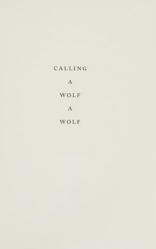 Cover image for Calling a wolf a wolf