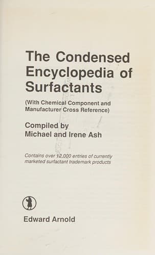 Cover image for Condensed Encyclopedia of Surfactants