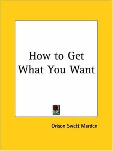 Cover image for How to Get What You Want