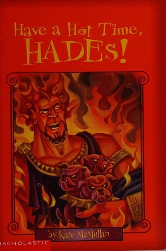 Cover image for Have a Hot Time, Hades!