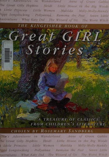 Cover image for The Kingfisher Book of Great Girl Stories