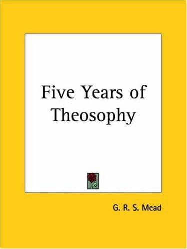 Cover image for Five Years of Theosophy