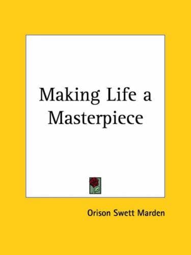 Cover image for Making Life a Masterpiece
