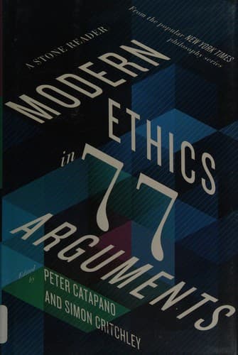 Cover image for Modern ethics in 77 arguments