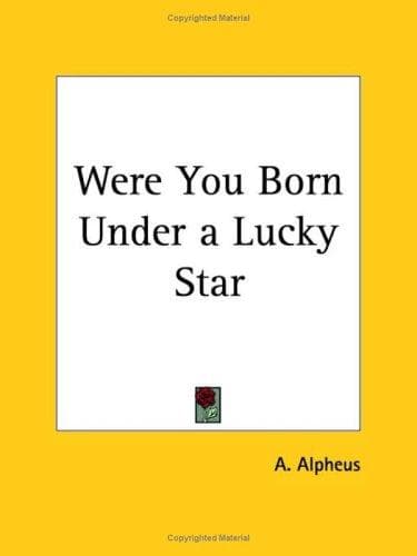 Cover image for Were You Born Under a Lucky Star