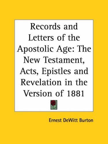 Records and Letters of the Apostolic Age
