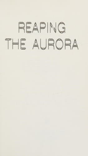 Cover image for Reaping the aurora