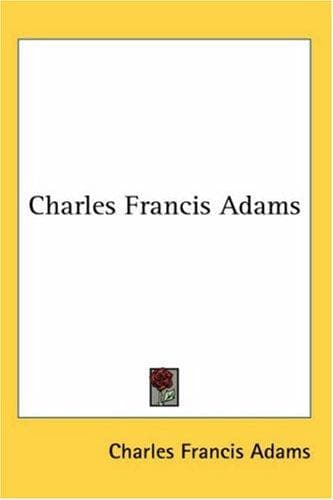 Cover image for Charles Francis Adams