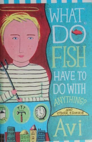 Cover image for What do fish have to do with anything?