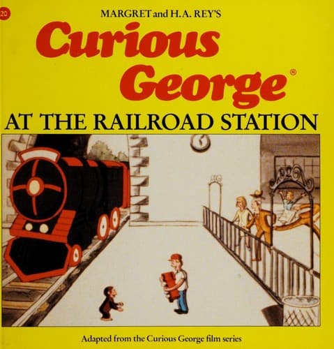 Cover image for Curious George at the railroad station