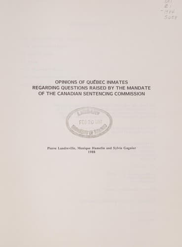 Opinions of Québec inmates regarding questions raised by the mandate of the Canadian Sentencing Commission