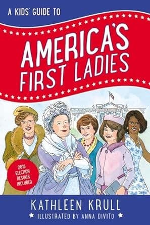 Cover image for A kids' guide to America's first ladies