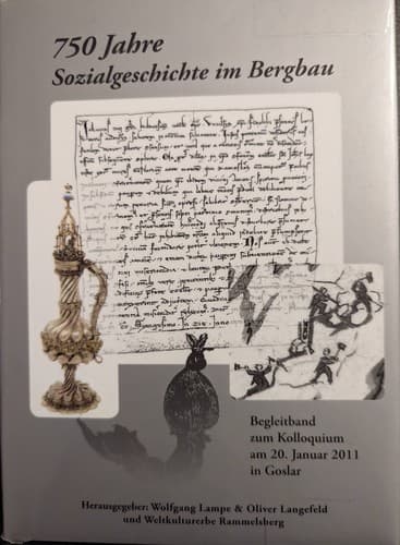 750 Jahre Sozialgeschichte im Bergbau