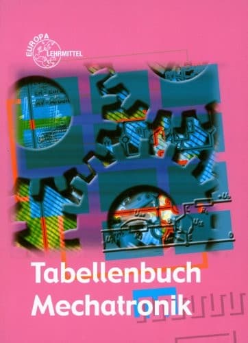 Cover image for Tabellenbuch Mechatronik. Tabellen, Formeln, Normenanwendung. (Lernmaterialien)