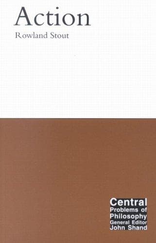 Cover image for Action (Central Problems of Philosophy)