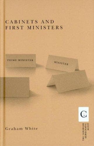 Cover image for Cabinets And First Ministers (Canadian Democratic Audit)