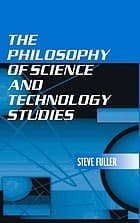 Cover image for The philosophy of science and technology studies