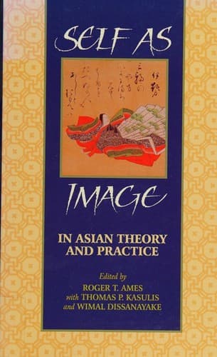 Cover image for Self as image in Asian theory and practice