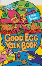 Cover image for The good egg yolk book