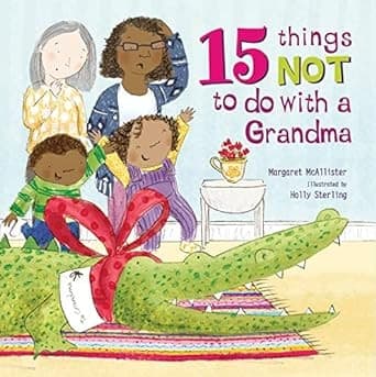 Cover image for 15 things not to do with a grandma