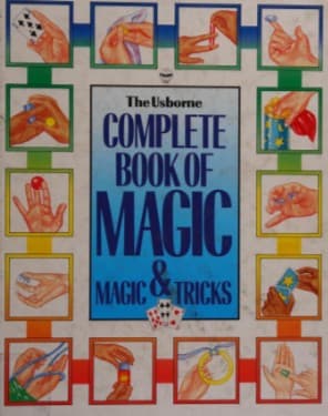 Cover image for Complete Book of Magic & Magic Tricks (Magic Guides Series)