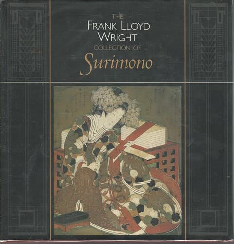 Cover image for The Frank Lloyd Wright collection of surimono