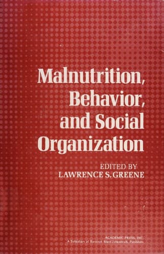 Cover image for Malnutrition, behavior, and social organization