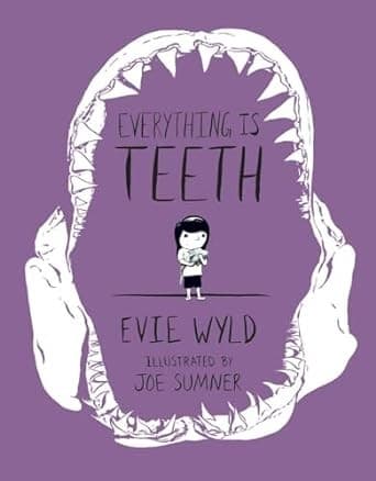 Cover image for Everything is teeth