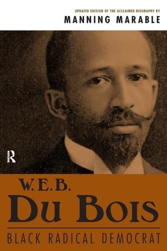 Cover image for W.E.B. DuBois, Black radical democrat