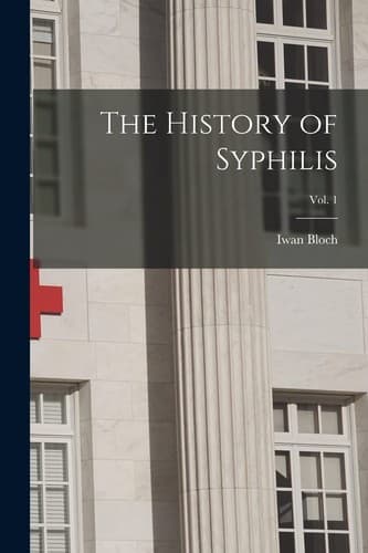 Cover image for History of Syphilis; Vol. 1