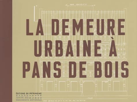Cover image for La demeure urbaine à pans de bois
