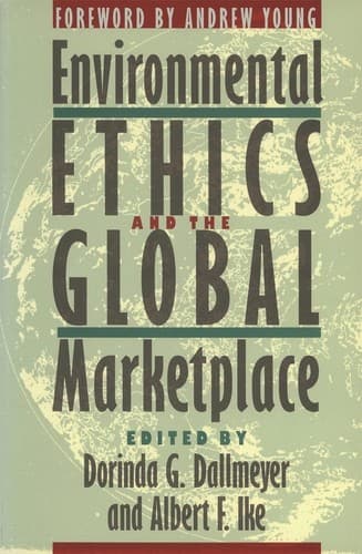Cover image for Environmental ethics and the global marketplace