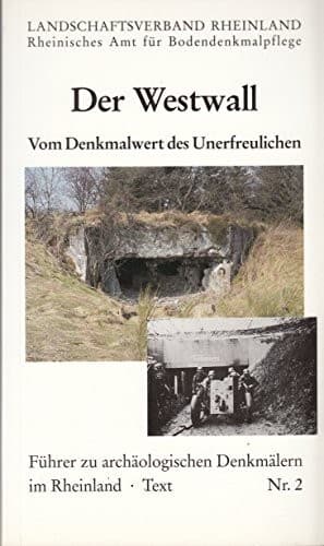 Cover image for Der Westwall : vom Denkmalwert des Unerfreulichen
