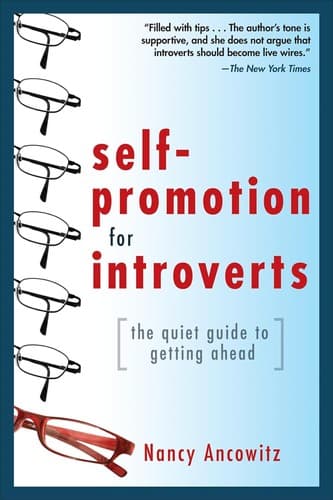 Cover image for Self-Promotion for Introverts: the Quiet Guide to Getting Ahead