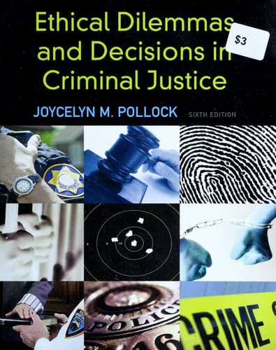 Cover image for Ethical dilemmas and decisions in criminal justice