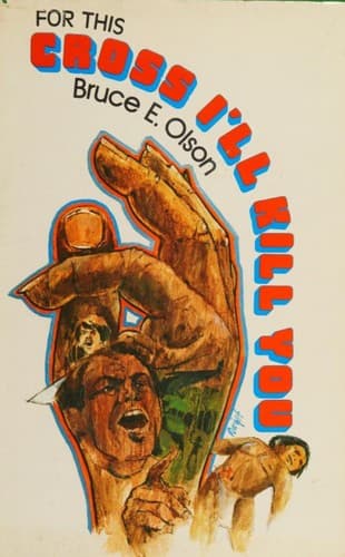 Cover image for For this cross I'll kill you.