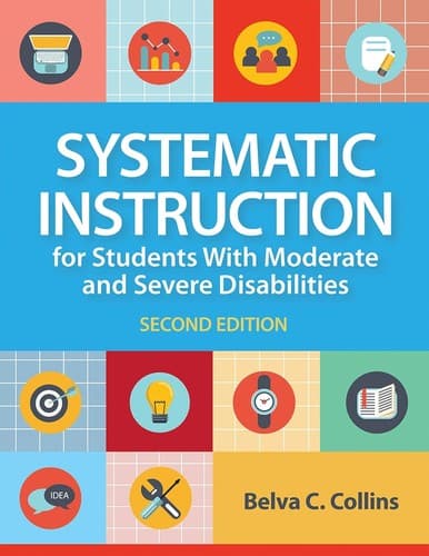 Cover image for Systematic instruction for students with moderate and severe disabilities