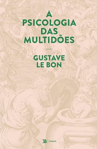 A Psicologia das multidões