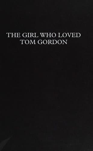 Cover image for The Girl Who Loved Tom Gordon