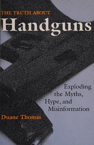 Cover image for The Truth About Handguns