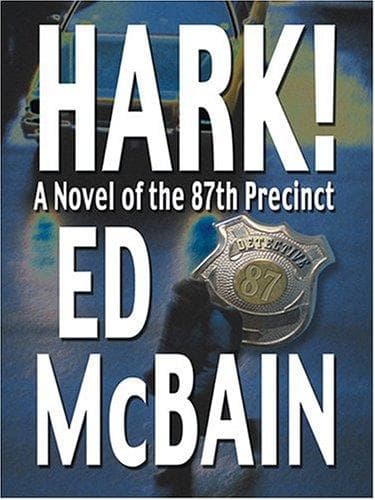 Cover image for Hark! A Novel Of The 87th Precinct