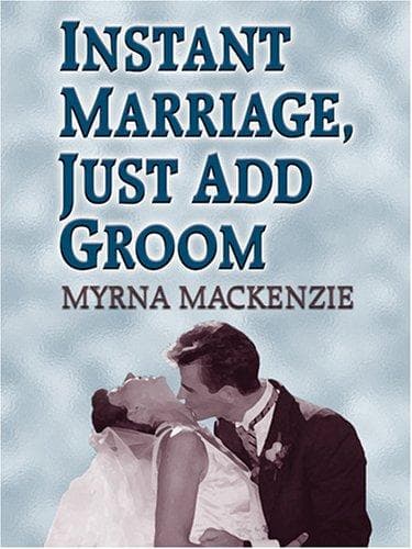 Cover image for Instant marriage, just add groom