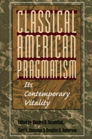 Cover image for Classical American Pragmatism