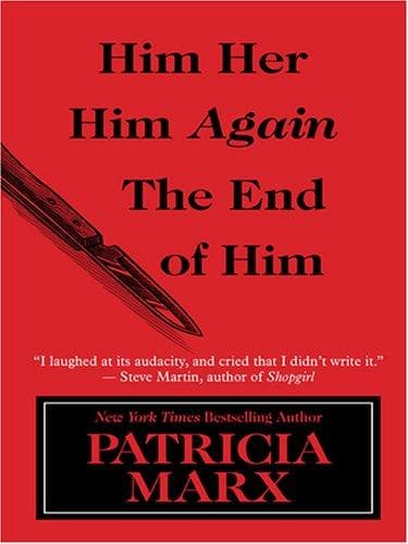Cover image for Him Her Him Again the End of Him