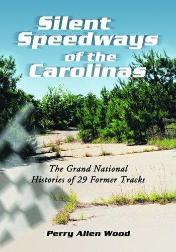 Silent Speedways of the Carolinas
