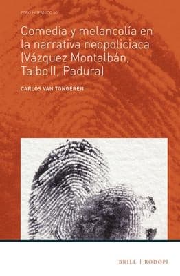 Comedia y Melancolía en la Narrativa Neopoliciaca (Vázquez Montalbán, Taibo II, Padura)