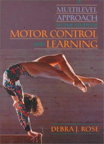 Cover image for Multilevel Approach to the Study of Motor Control and Learning, A