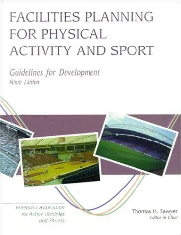 Cover image for Facility Planning for Physical Education, Recreation, and Athletics