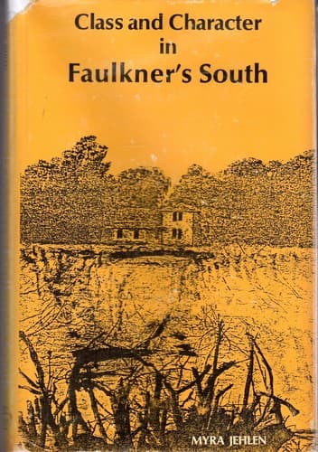 Cover image for Class and character in Faulkner's South