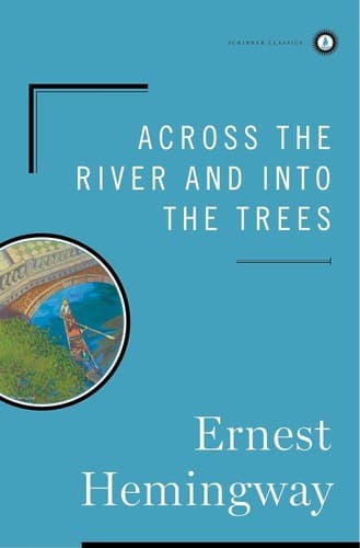Cover image for Across the River and into the Trees
